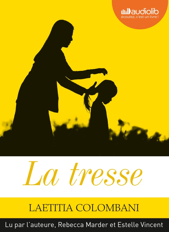 « La tresse » de Laetitia Colombani en version audio : quelle déception !