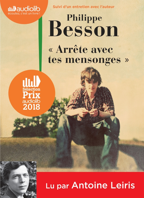 « Arrête avec tes mensonges… » de Philippe Besson en version audio