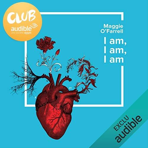 « I am, I am, I am » de Maggie O’Farrell lu par Amélie Céline