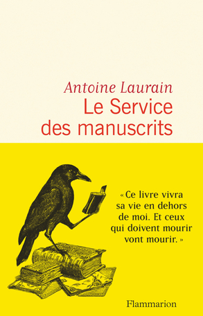 &laquo;&nbsp;Le Service des manuscrits&nbsp;&raquo; d&rsquo;Antoine Laurain : une lecture jouissive&nbsp;!