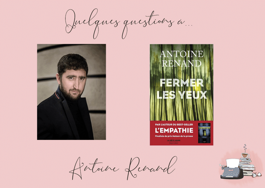 Quelques questions à Antoine&nbsp;Renand