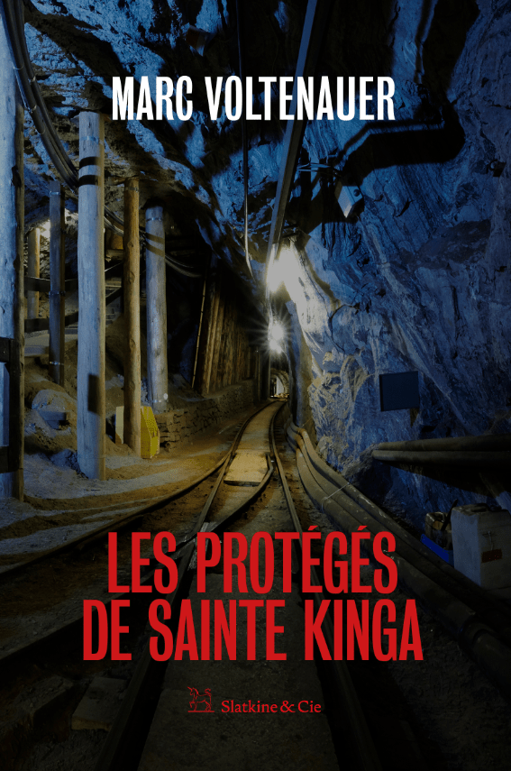 &laquo;&nbsp;Les protégés de Sainte Kinga&nbsp;&raquo; de Marc&nbsp;Voltenauer