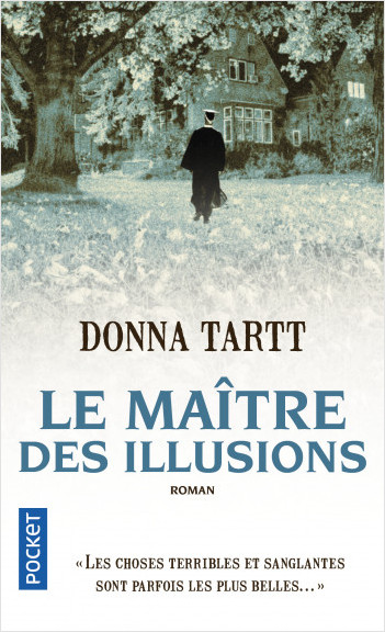 Bookclub de septembre 2022 : « Le Maître des illusions » de Donna&nbsp;Tartt